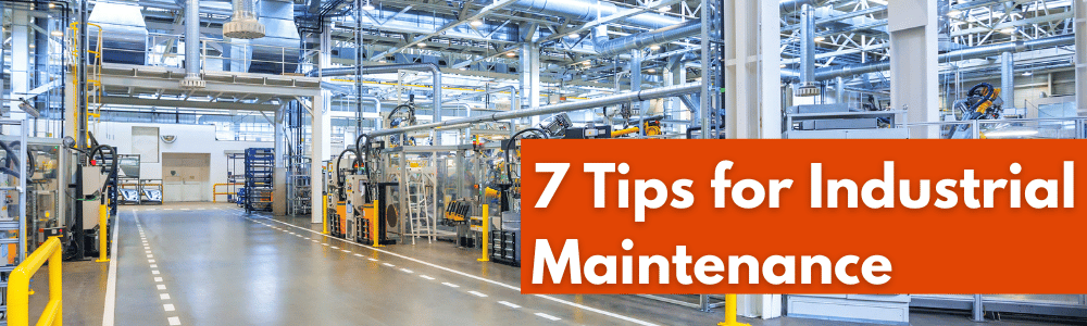 Tips for industrial preventive maintenance